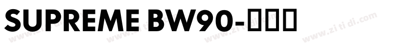 SUPREME BW90字体转换